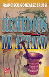 REMEDIOS DE ANTA�O EPISODIOS DE LA HISTORIA DE LA MEDICINA