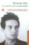 OCTAVIO PAZ EN LA DERIVA DE LA MODERNIDAD