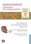 HUEHUEHTLAHTOLLI TESTIMONIOS DE LA ANTIGUA PALABRA