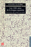 LOS 1001 A�OS DE LA LENGUA ESPA�OLA