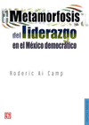 METAMORFOSIS DEL LIDERAZGO EN EL MEXICO DEMOCRATICO