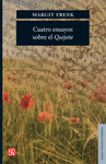 CUATRO ENSAYOS SOBRE EL QUIJOTE