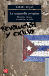 LA VANGUARDIA PEREGRINA EL ESCRITOR CUBANO, LA TRADICION Y EL EXILIO