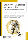 EL ALCOHOL Y LOS PAISES EN DESARROLLO UNA PERSPECTIVA DE SALUD PUBLICA