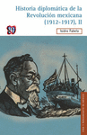 HISTORIA DIPLOMATICA DE LA REVOLUCION MEXICANA (1912-1917), II