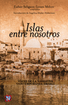 ISLAS ENTRE NOSOTROS VOCES DE LA NARRATIVA CONTEMPORANEA ISRAELI