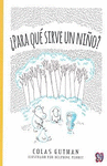 �PARA QUE SIRVE UN NI�O?