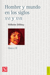 OBRAS II HOMBRE Y MUNDO EN LOS SIGLOS XVI Y XVII
