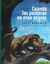 CUANDO LAS PANTERAS NO ERAN NEGRAS