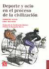 DEPORTE Y OCIO EN EL PROCESO DE CIVILIZACION
