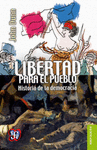 LIBERTAD PARA EL PUEBLO HISTORIA DE LA DEMOCRACIA