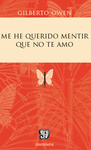 ME HE QUERIDO MENTIR QUE NO TE AMO