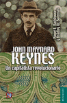 JOHN MAYNARD KEYNES UN CAPITALISTA REVOLUCIONARIO