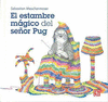 EL ESTAMBRE MAGICO DEL SE�OR PUG