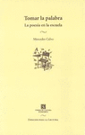 TOMAR LA PALABRA LA POESIA EN LA ESCUELA