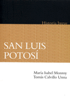 SAN LUIS POTOSI HISTORIA BREVE