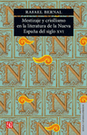 MESTIZAJE Y CRIOLLISMO EN LA LITERATURA DE LA NUEVA ESPA�A DEL SIGLO XVI