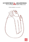 AFORISMOS Y GRAFISMOS VICENTE ROJO Y CARLOS MONSIVAIS