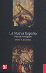 LA NUEVA ESPA�A PATRIA Y RELIGION