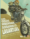 LOS OSOS HIBERNAN SO�ANDO QUE SON LAGARTIJAS