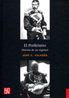 EL PORFIRISMO HISTORIA DE UN REGIMEN