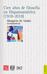 CIEN A�OS DE FILOSOFIA EN HISPANOAMERICA