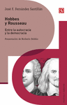 HOBBES Y ROUSSEAU : ENTRE LA AUTOCRACIA Y LA DEMOCRACIA