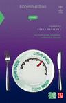 BIOCOMBUSTIBLES SUS IMPLICACIONES ENERGETICAS AMBIENTALES Y SOCIALES