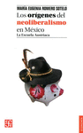 LOS ORIGENES DEL NEOLIBERALISMO EN MEXICO LA ESCUEALA AUSTRIACA