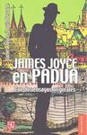 JAMES JOYCE EN PADUA (CON DOS ENSAYOS ORIGINALES)