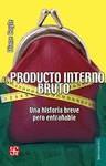 EL PRODUCTO INTERNO BRUTO UNA HISTORIA BREVE PERO ENTRA�ABLE