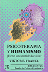 PSICOTERAPIA Y HUMANISMO. �TIENE UN SENTIDO LA VIDA?