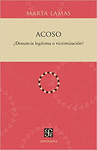ACOSO. �DENUNCIA LEG�TIMA O VICTIMIZACI�N?