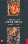 LA REVOLUCI�N DE INDEPENDENCIA