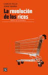 LA REVOLUCION DE LOS RICOS