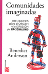 COMUNIDADES IMAGINADAS. REFLEXIONES SOBRE EL ORIGEN Y LA DIFUSION DEL NACIONALISMO