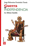 GUERRA DE INDEPENDENCIA. LA ULTIMA BATALLA