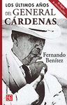 LOS ULTIMOS A�OS DEL GENERAL CARDENAS