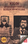 MAGON. UN ANARQUISTA EN LA REVOLUCION MEXICANA