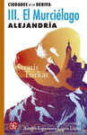 CIUDADES A LA DERIVA III. EL MURCIELAGO: ALEJANDRIA