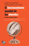 EL FUNCIONAMIENTO MUNDIAL DE LAS MONEDAS. PASADO, PRESENTE Y FUTURO