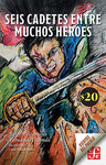 SEIS CADETES ENTRE MUCHOS HEROES