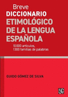 BREVE DICCIONARIO ETIMOLOGICO DE LA LENGUA ESPA�OLA.