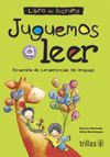 JUGUEMOS A LEER LIBRO DE LECTURA