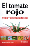 EL TOMATE ROJO CULTIVO Y CONTROL PARASITOLOGICO