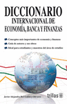 DICCIONARIO INTERNACIONAL DE ECONOMIA BANCA Y FINANZAS