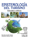 EPISTEMOLOGIA DEL TURISMO ESTUDIOS CRITICOS
