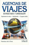 AGENCIAS DE VIAJES ESTRUCTURA Y OPERACION