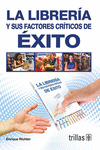 LA LIBRERIA Y SUS FACTORES CRITICOS DE EXITO