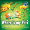WHERE IS MY PET?